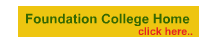 Go to the Foundation College Home Page